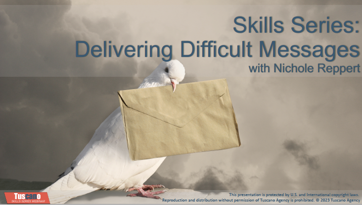 Skills Series: Delivering Difficult Messages